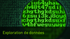 Exploration, analyse et stockage de données