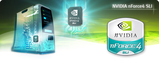 NVIDIA nForce4 SLI