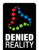 Denied Reality