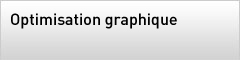 Optimisation graphique