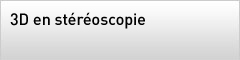 3D en stéréoscopie
