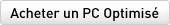 Acheter un PC Optimisé