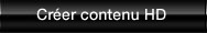Create HD Content