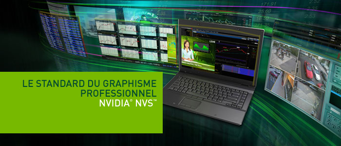 Solutions NVIDIA NVS pour notebook