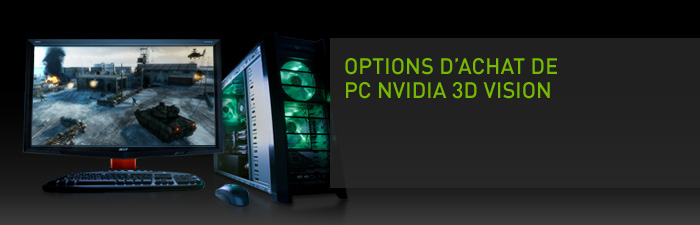 http://www.nvidia.fr/docs/IO/93435/3DV_Buy_header-fr.jpg