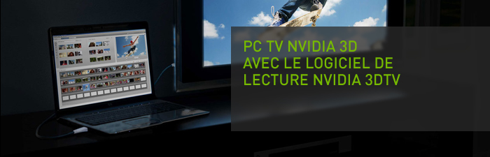 http://www.nvidia.fr/docs/IO/93485/3D_3DTV_header.jpg